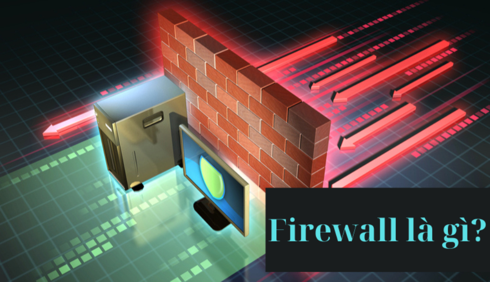 Firewall là gì