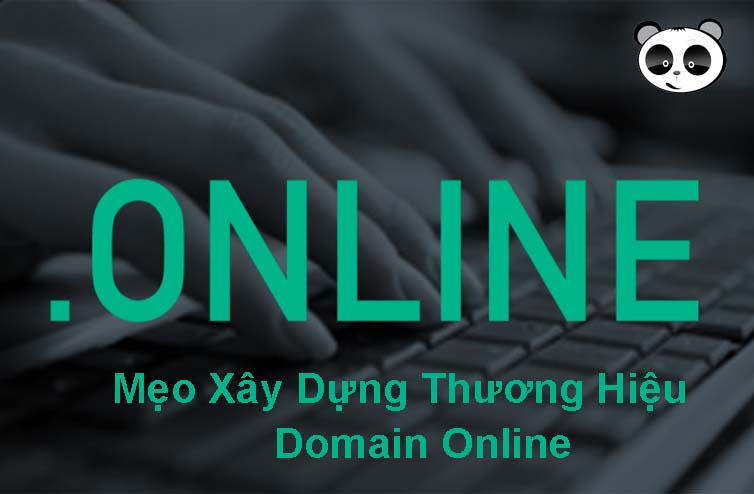 Mẹo xây dựng thương hiệu domain online