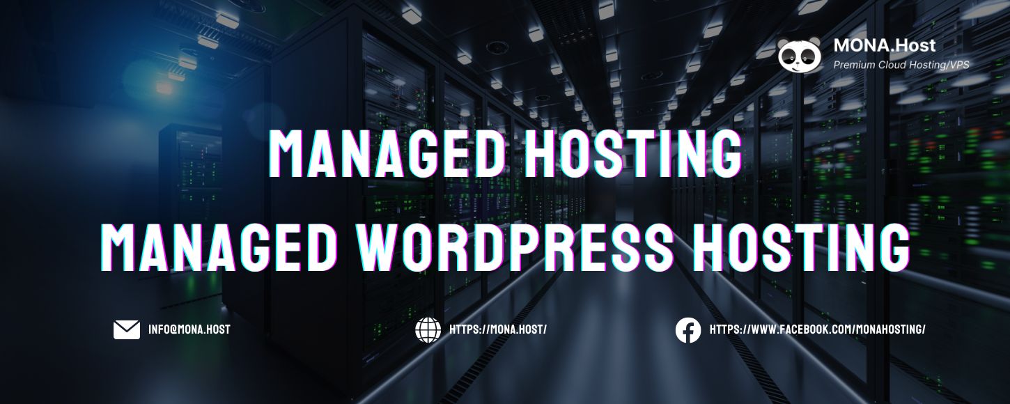 Managed Hosting là gì? Managed WordPress Hosting là gì?
