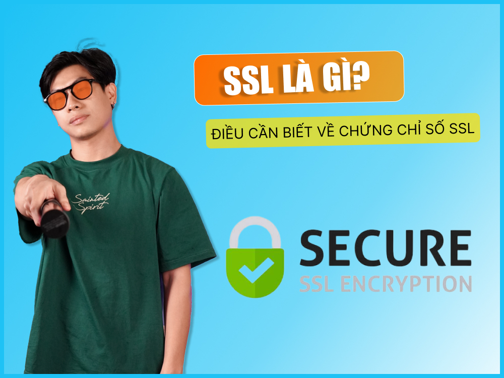 SSL là gì? Điều cần biết về chứng chỉ số SSL