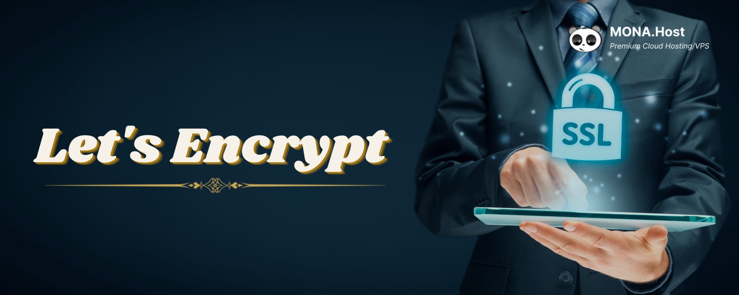 SSL Let's Encrypt là gì? Hướng dẫn cách tạo SSL với Let's Encrypt