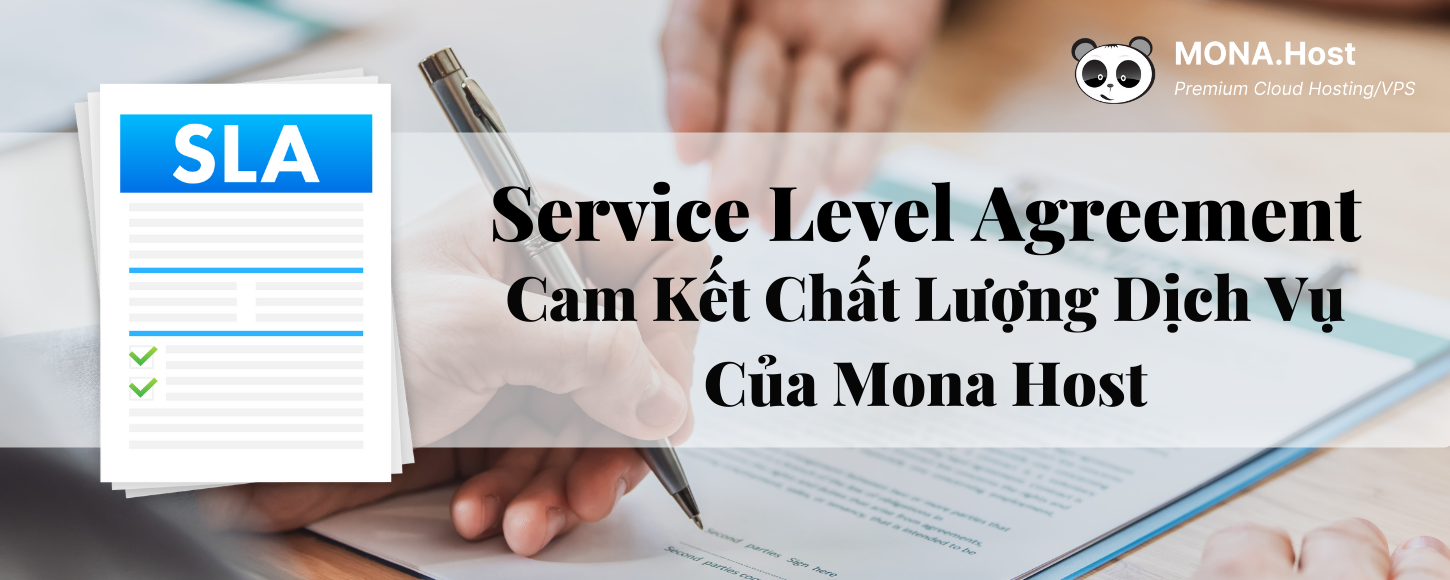 Cam kết chất lượng dịch vụ - SLA tại Mona Host