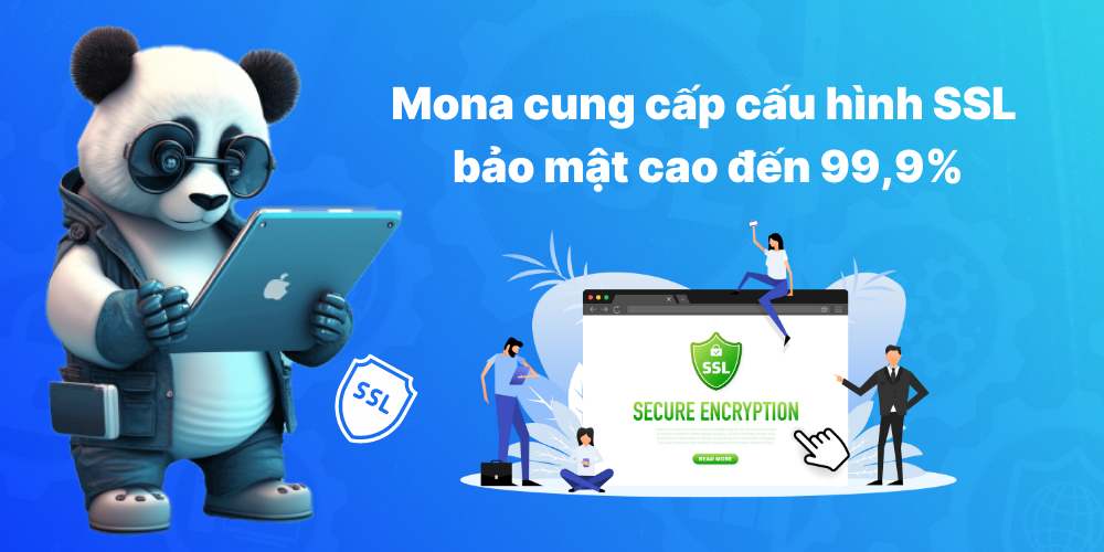 Mona cung cấp cấu hình SSL bảo mật đến 99,9%