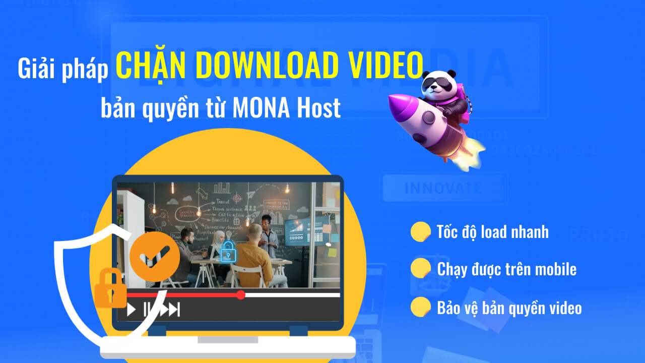 Giải pháp server chặn download video bản quyền từ MONA Host