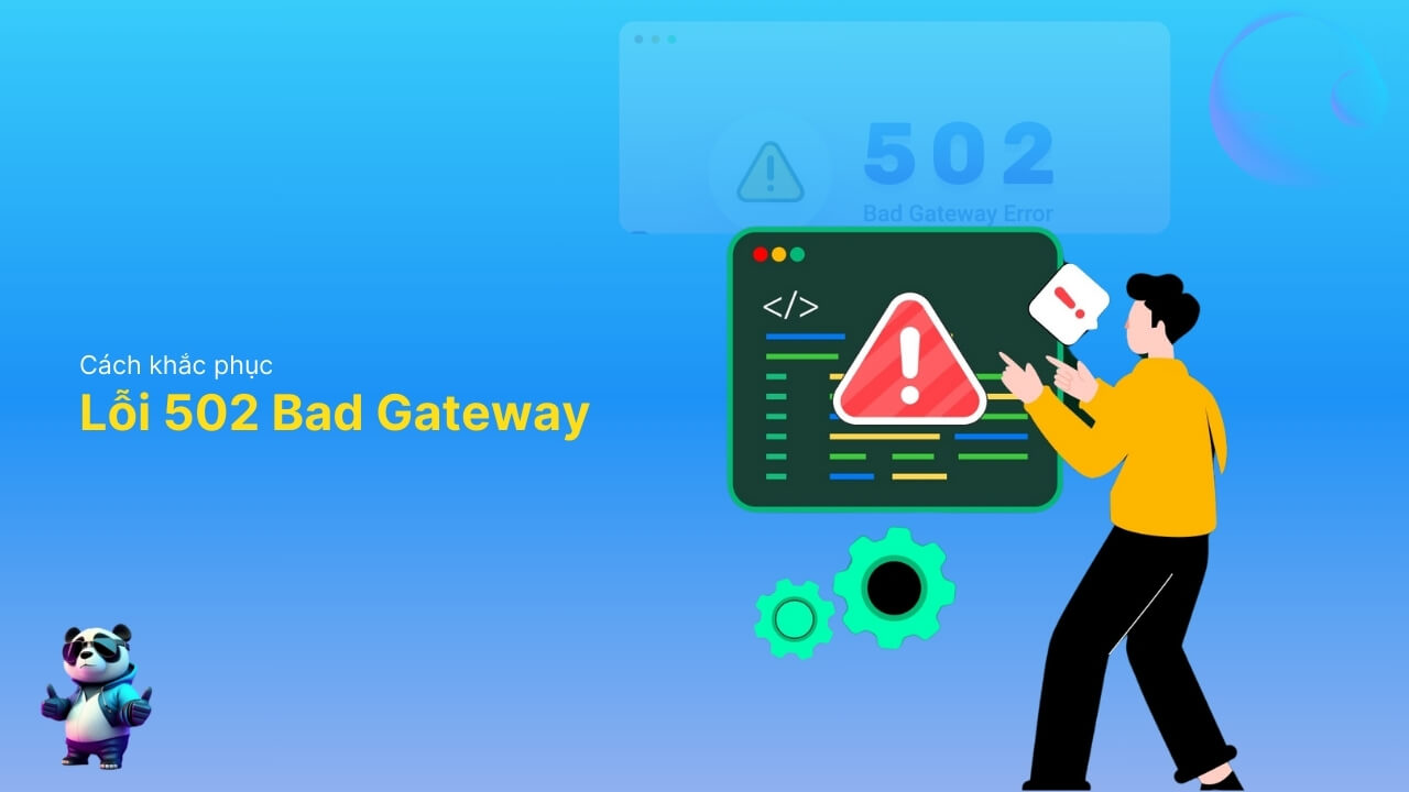 Các phương pháp khắc phục lỗi 502 Bad Gateway