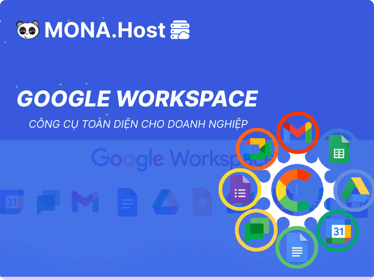 Google Workspace: Giải Pháp Toàn Diện Cho Doanh Nghiệp