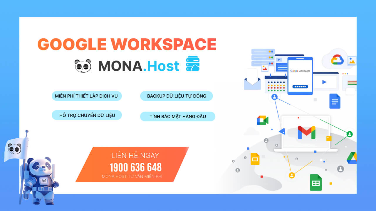 MONA Host - Đơn vị cung cấp dịch vụ Google Workspace đáng tin cậy