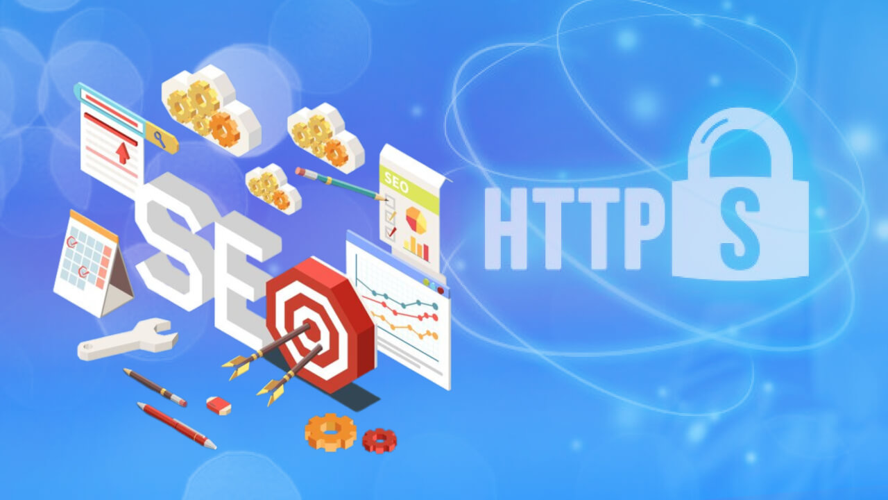 Giao thức HTTPS là điều kiện cần thiết trong SEO website