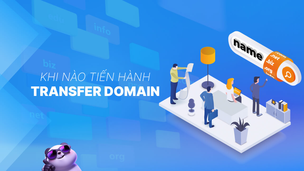 Khi nào cần thực hiện Transfer domain?