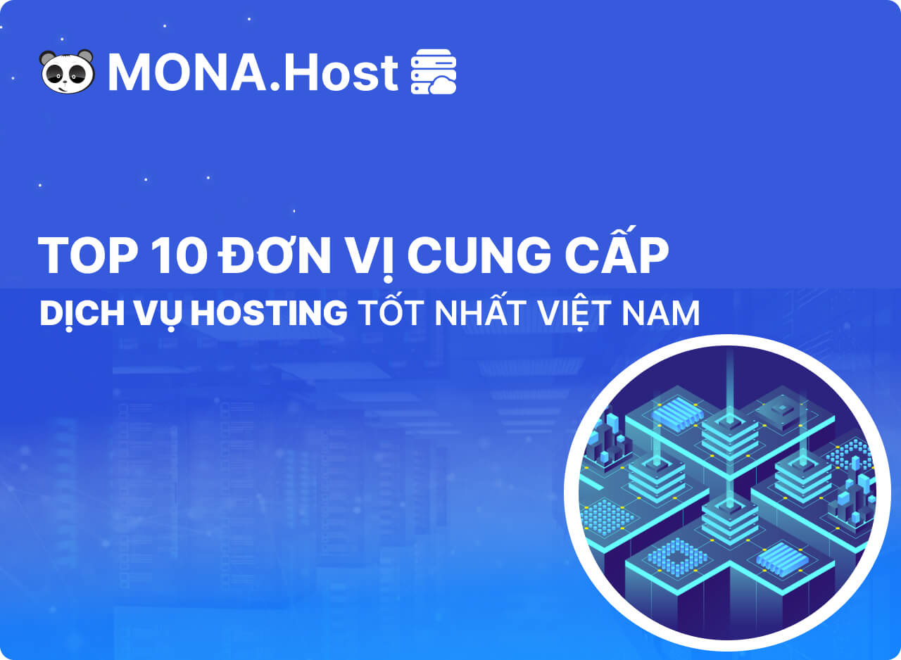 Top 10 nhà cung cấp dịch vụ hosting tại Việt Nam