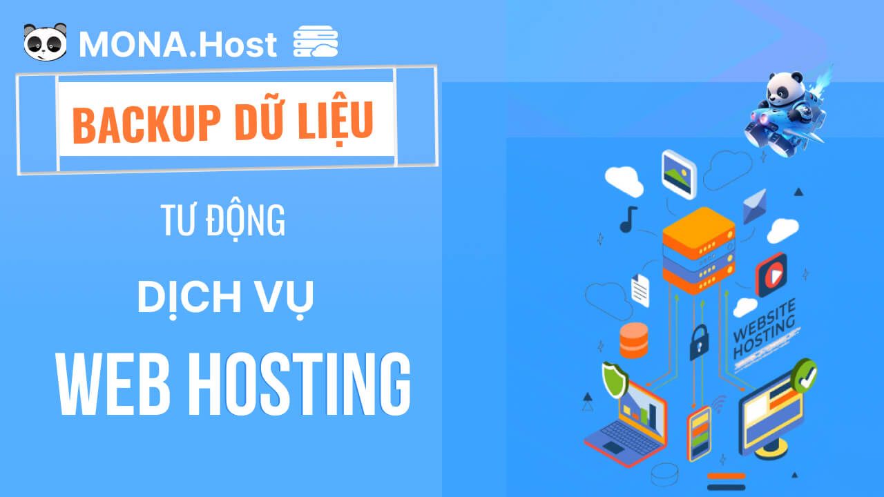 Web hosting tại Mona Host backup dữ liệu tự động