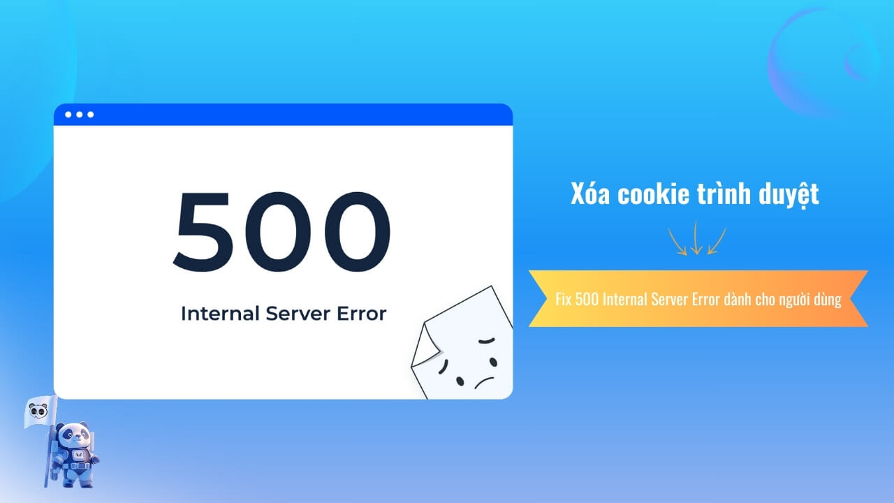 Xóa cookie trình duyệt của bạn sửa lỗi 500