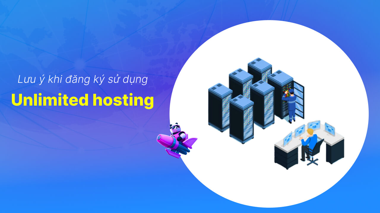 lưu ý trước khi sử dụng unlimited hosting