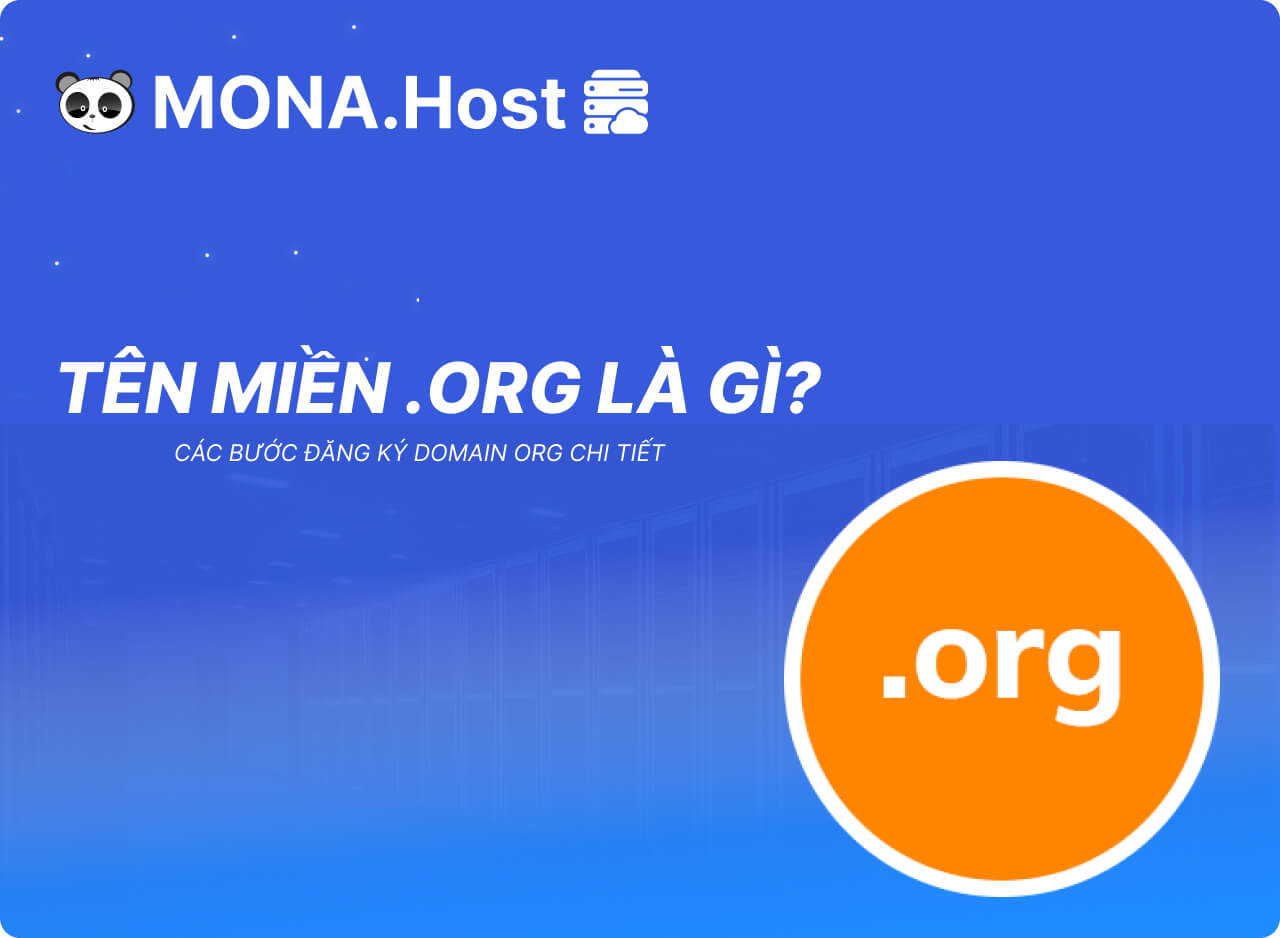 Tên miền org là gì? Các Bước Đăng Ký Domain .org Chi Tiết