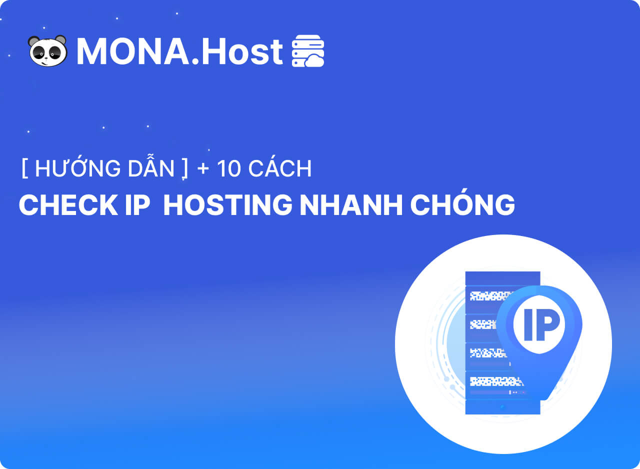 10+ cách Check IP Hosting của một Website đơn giản và hiệu quả