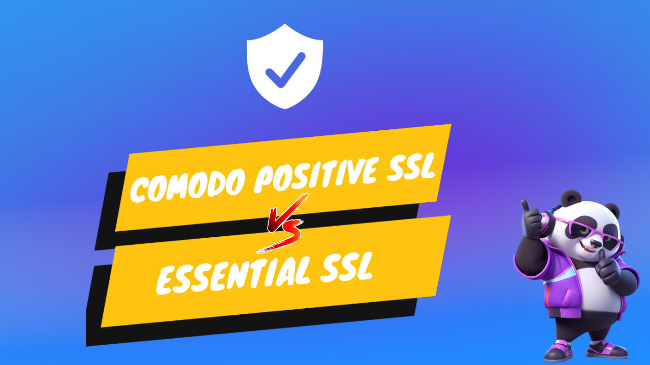 So sánh Comodo Positive SSL vs Essential SSL