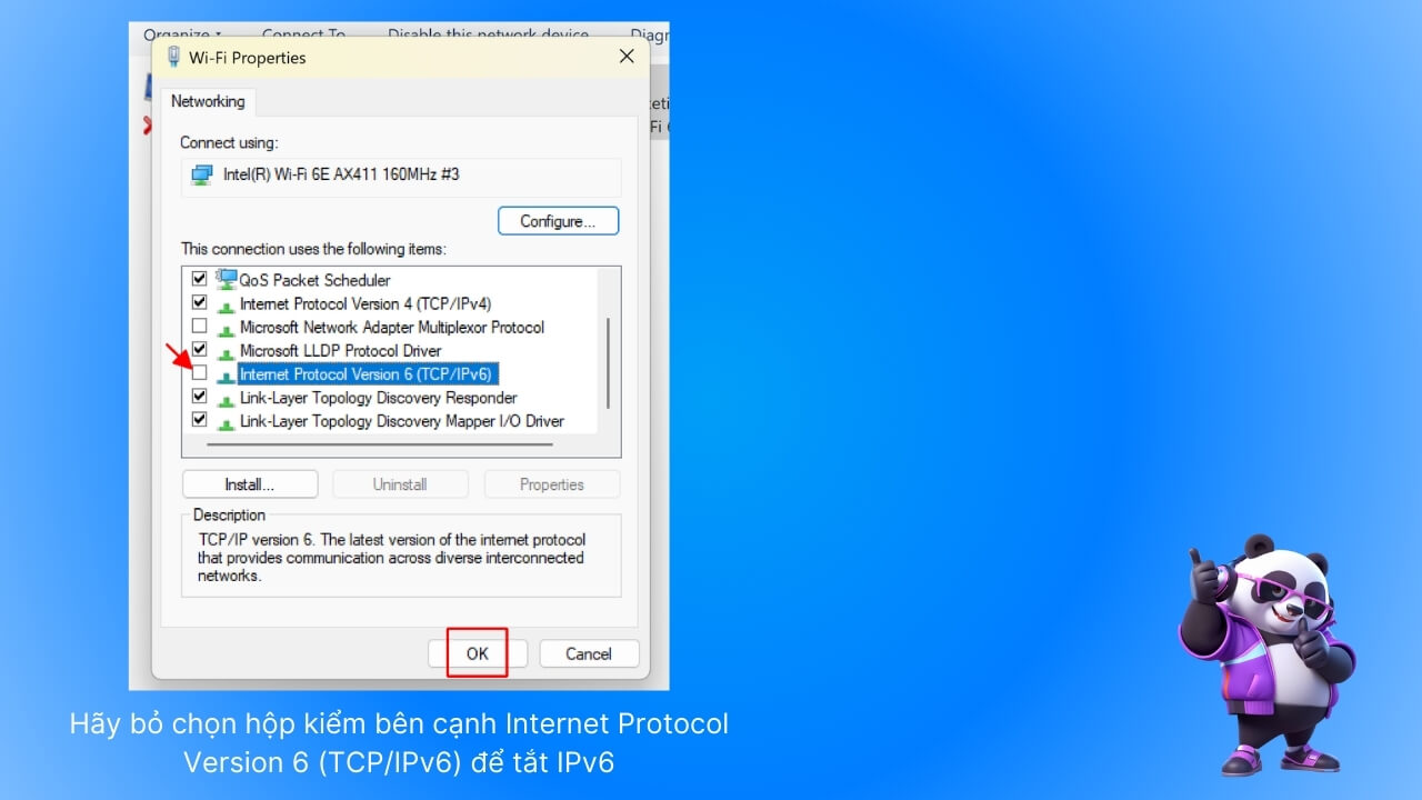  bỏ chọn "Internet Protocol Version 6 (TCP/IPv6)