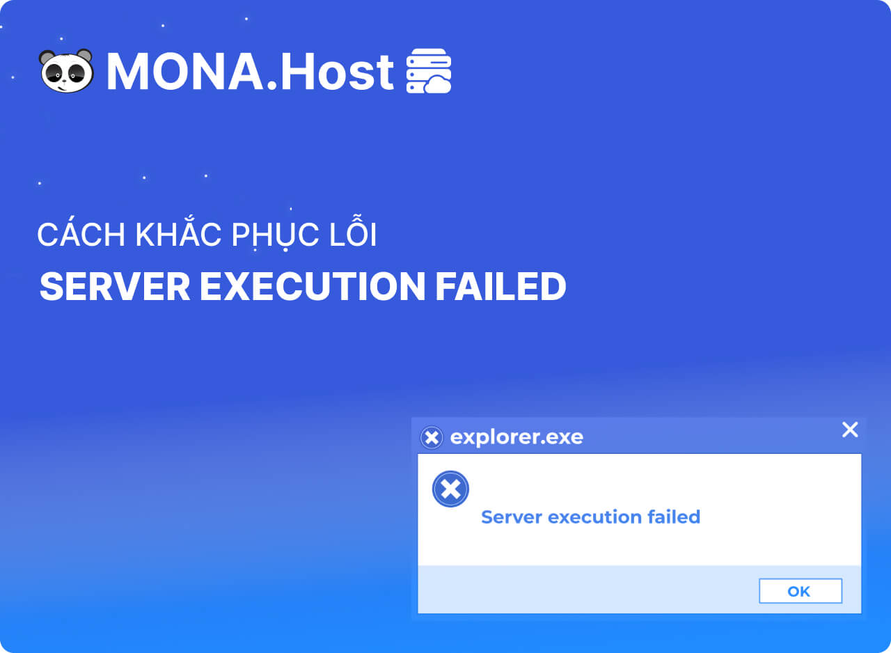 Cách sửa lỗi “Server execution failed” đơn giản