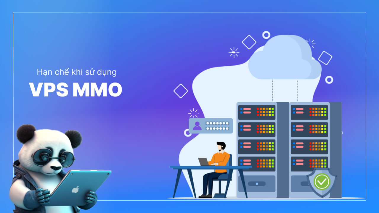 Những hạn chế gặp phải khi sử dụng VPS làm MMO 