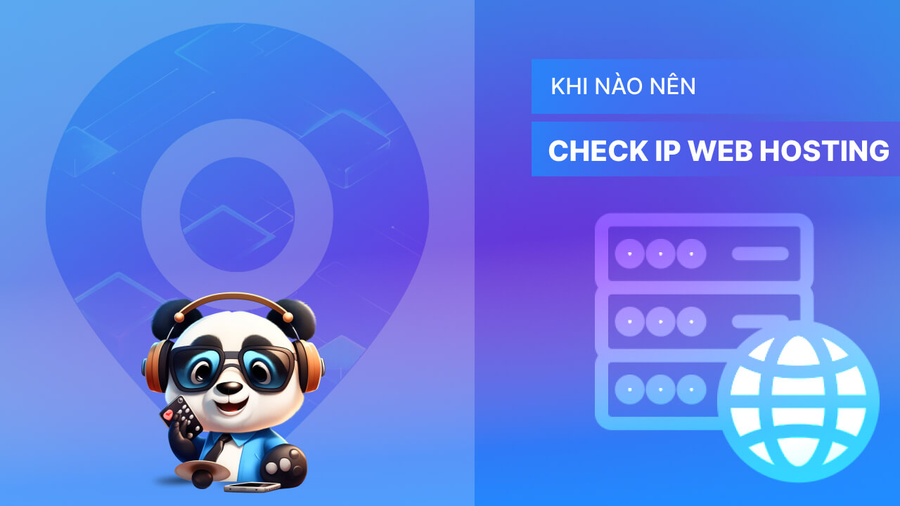 Khi nào cần thực hiện check website hosting