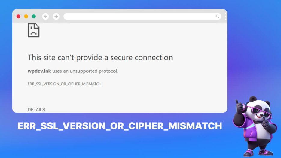 Khắc Phục Lỗi ERR_SSL_VERSION_OR_CIPHER_MISMATCH