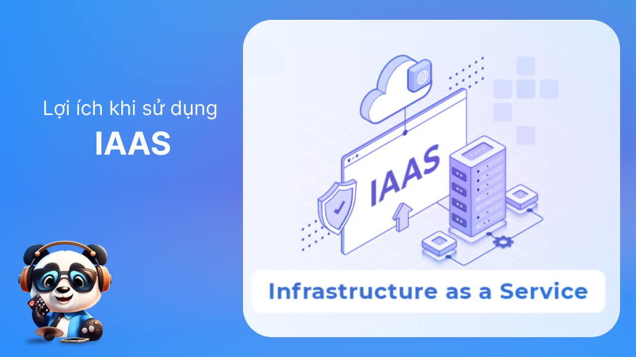 Lợi ích của IaaS mang lại