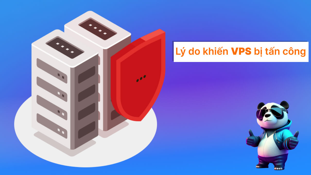 Lý do khiến VPS bị tấn công