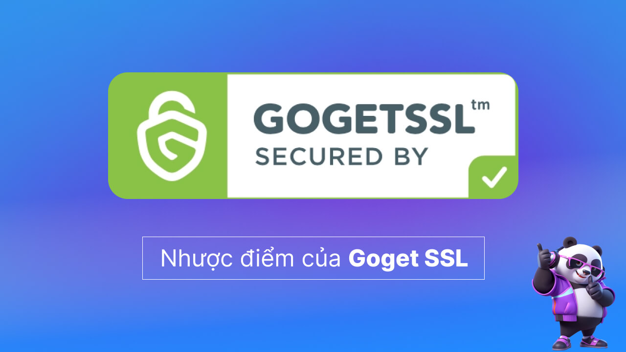 Nhược điểm của Goget SSL