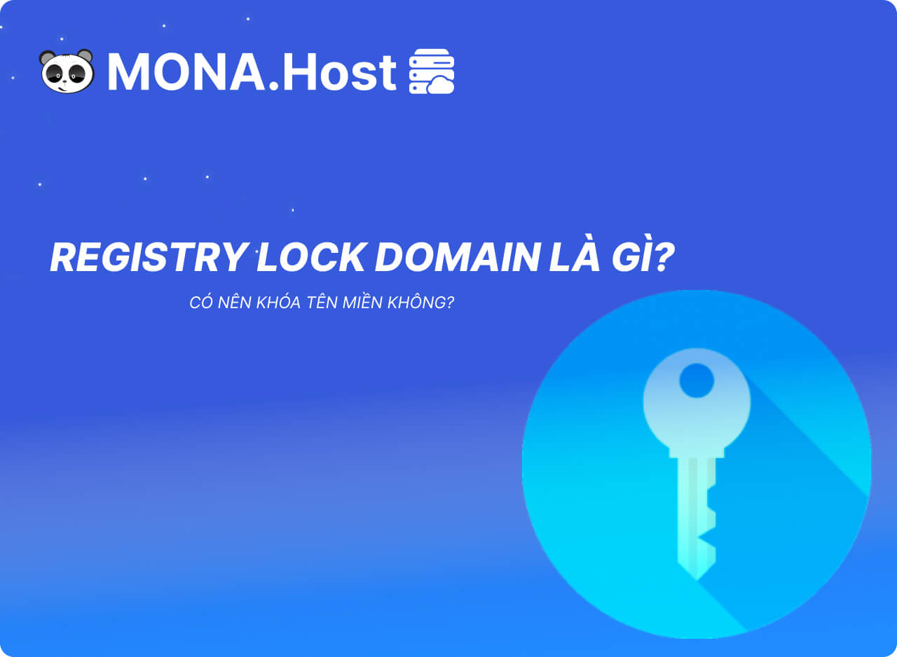 Registry Lock Domain là gì? Có nên Khóa Tên Miền Không?