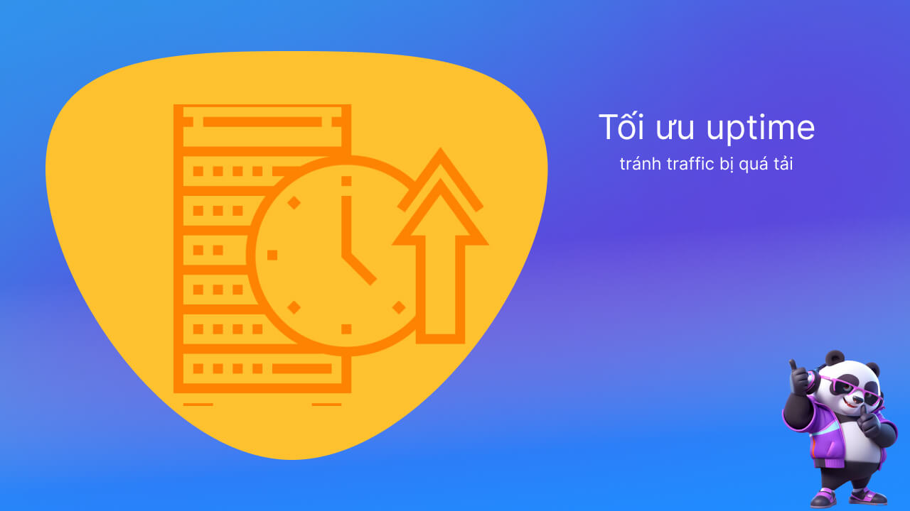 Tối ưu uptime tránh traffic bị quá tải