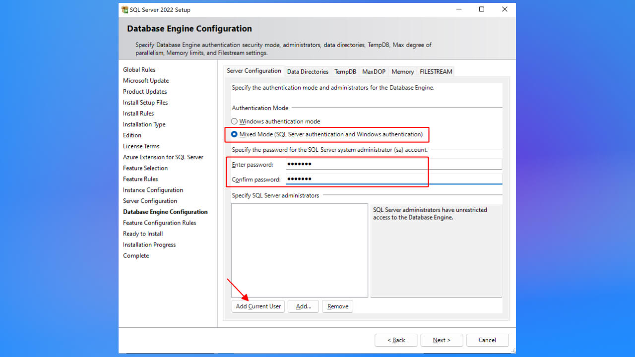 Chọn Mix Mode để thiết lập bảo mật cho cơ sở dữ liệu. Nhập mật khẩu cho tài khoản sa (supper admin), nhấn Add Current User, và tiếp tục với Next cho đến khi thấy mục Ready to Install.