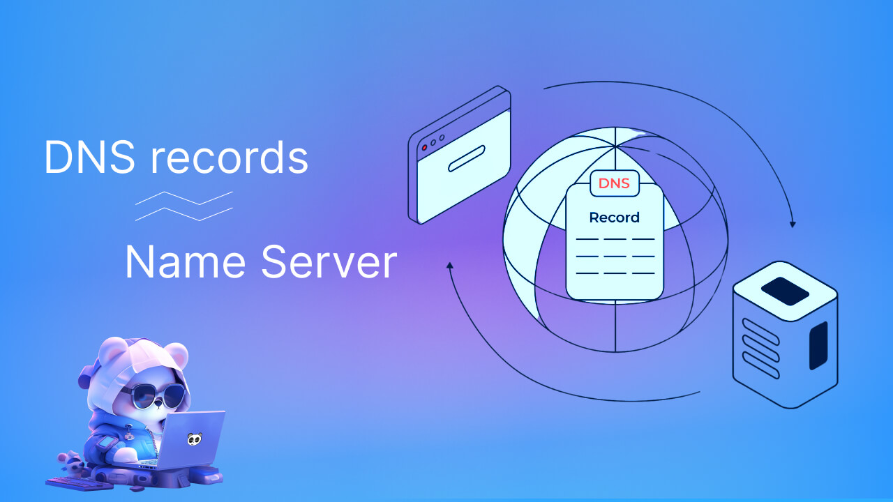 Điểm khác nhau giữa DNS Records và Name Server là gì?