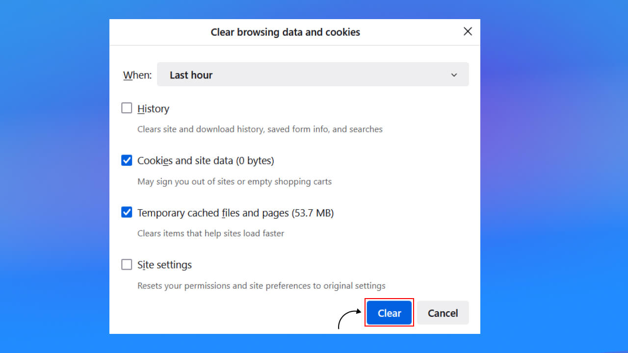 tick vào cả hai ô: Cookies and site data, cũng như Temporary cached files and pages. Sau đó, nhấn nút Clear để hoàn tất quy trình.