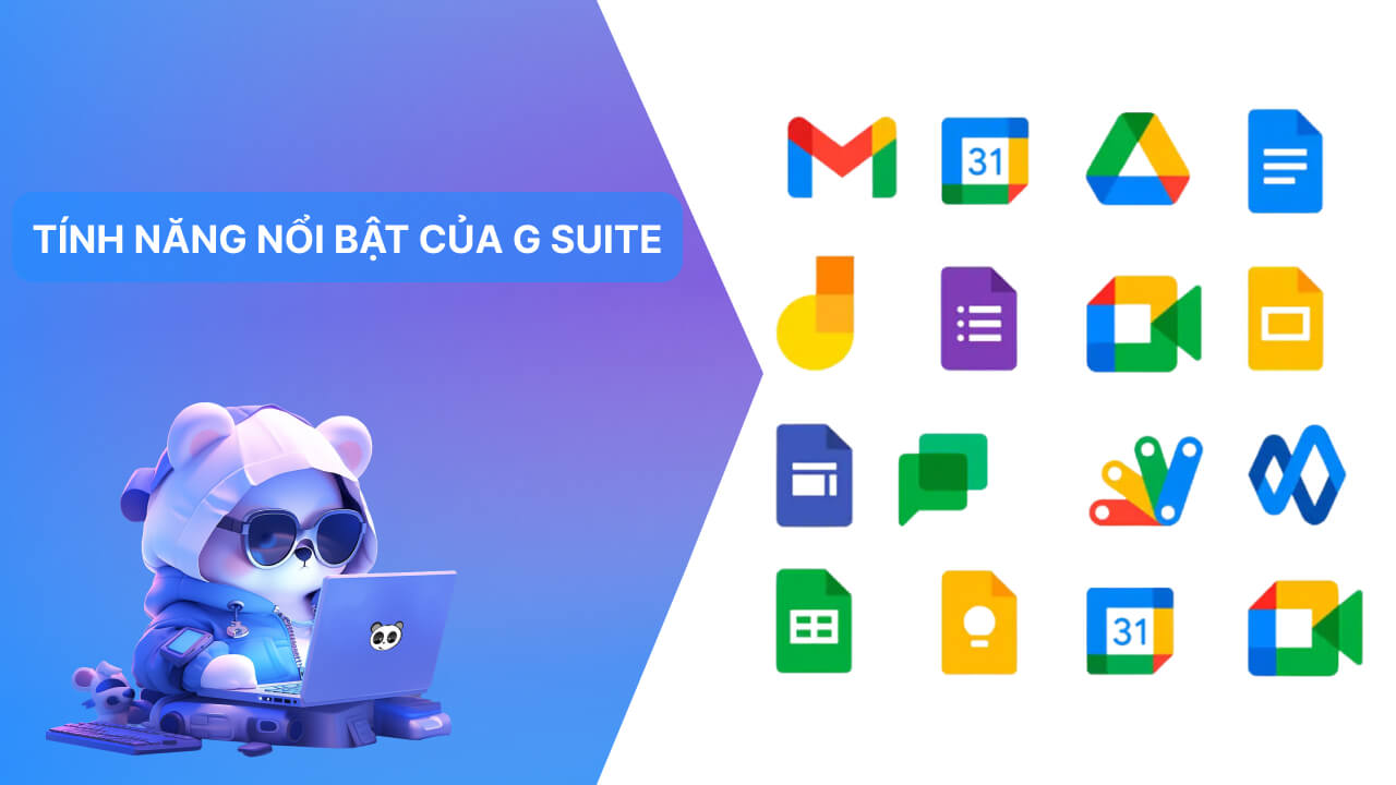 Tính năng nổi bật của G Suite là gì?