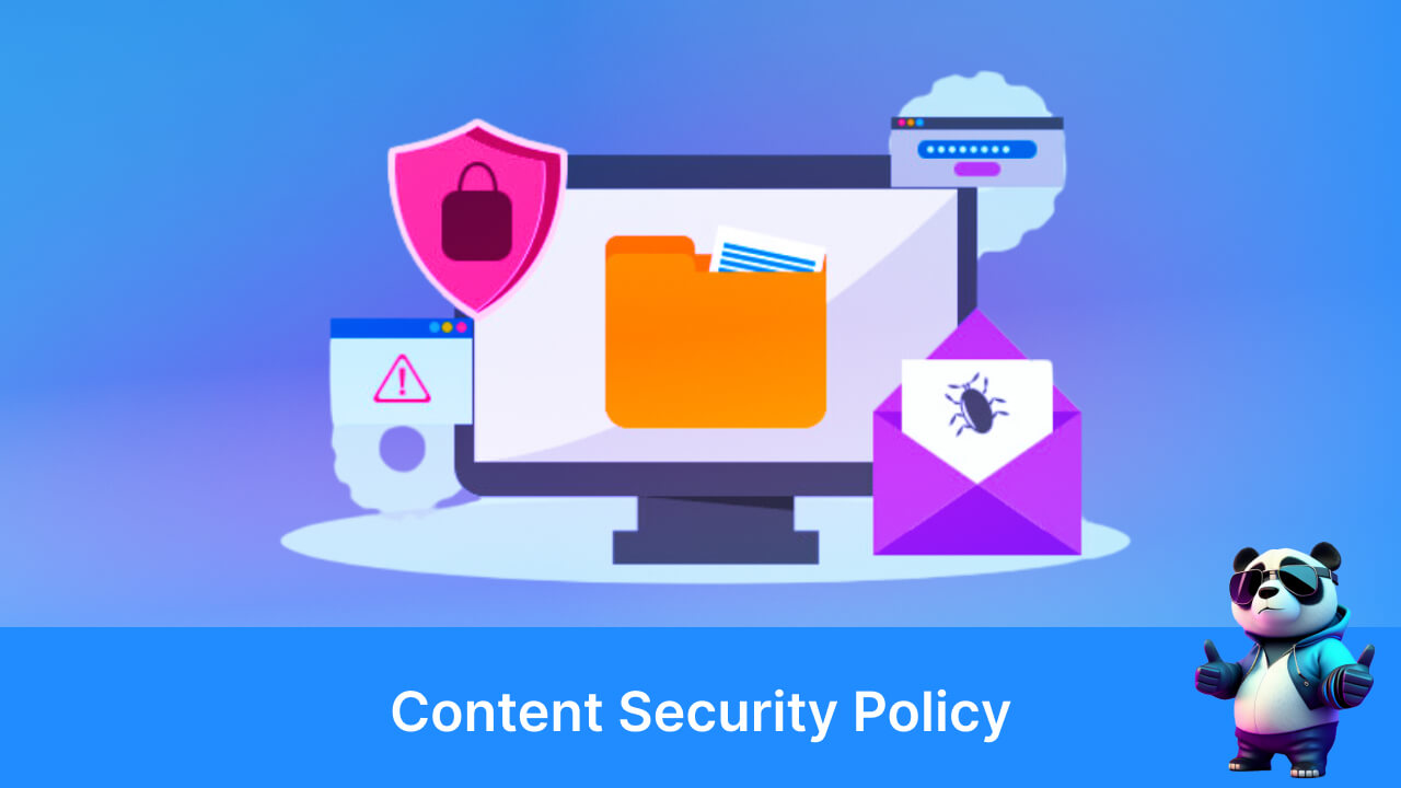 Content Security Policy (CSP)