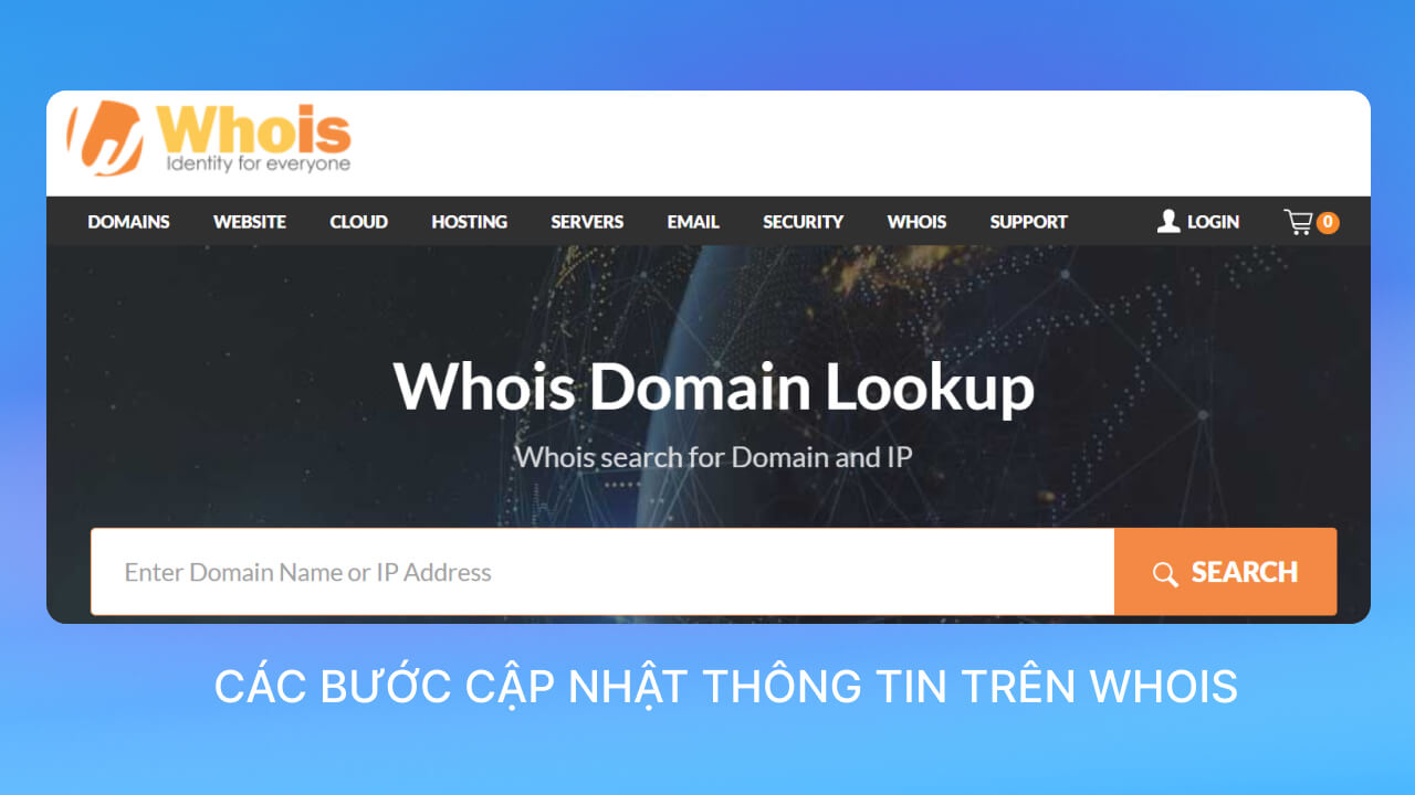 Hướng dẫn cách cập nhật thông tin trên công cụ Whois