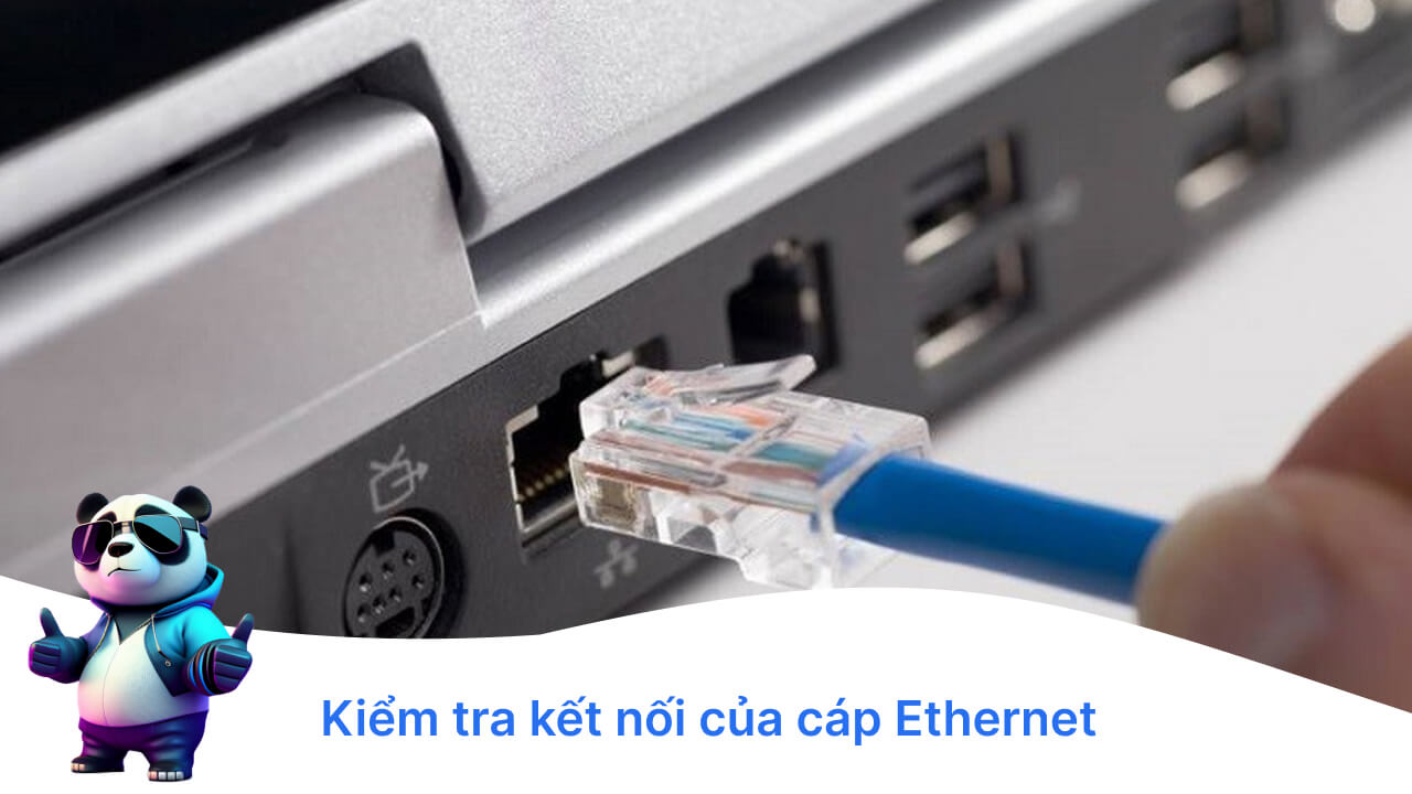 Kiểm tra kết nối của cáp Ethernet