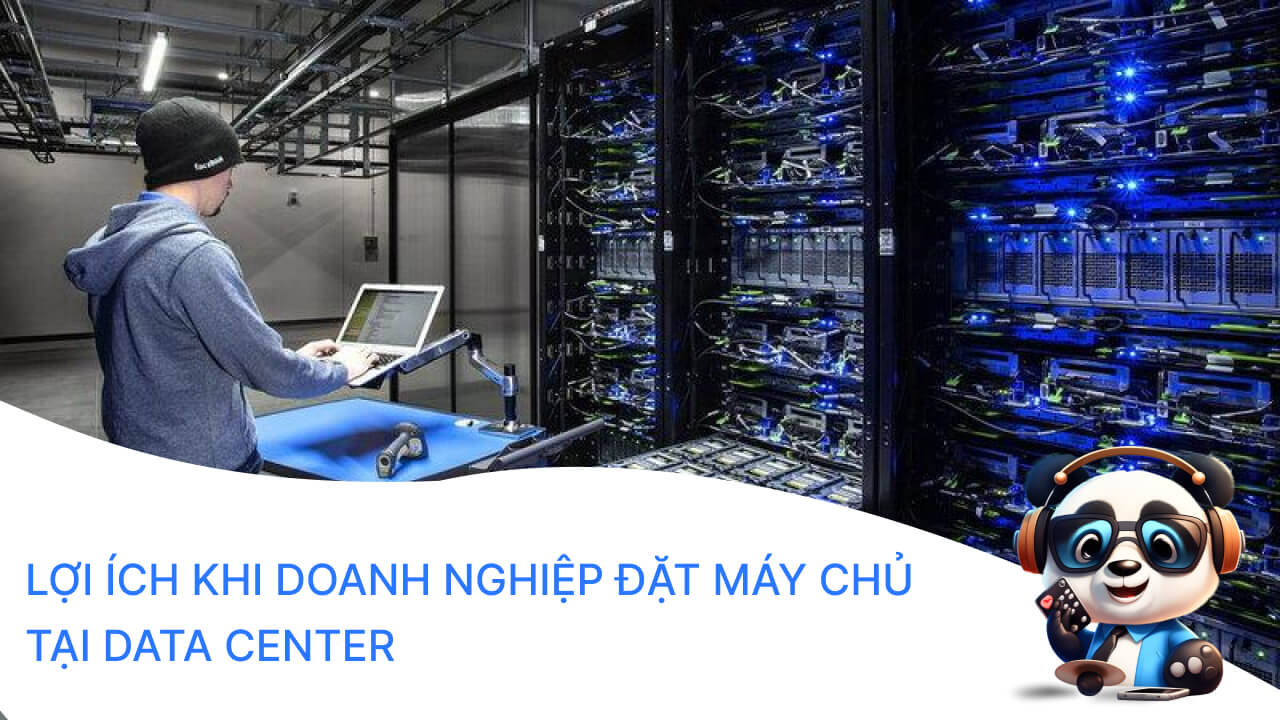 Lợi ích khi doanh nghiệp sử dụng Colocation Server