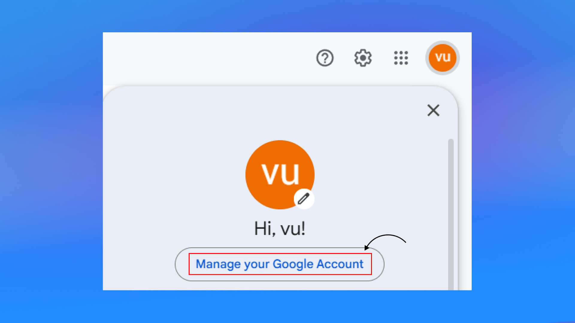 chọn Manage your Google Account.