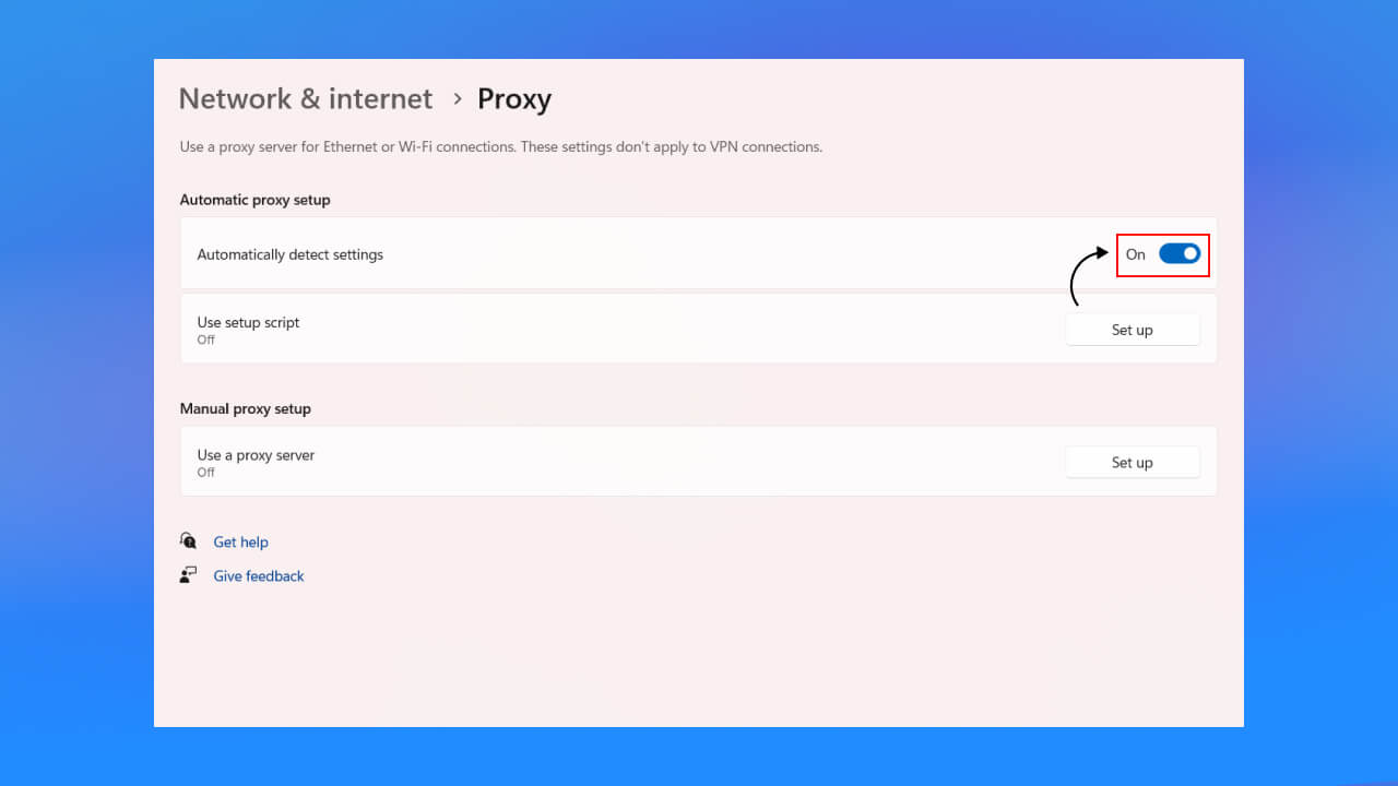 Đặt chế độ proxy thành Automatically detect settings.