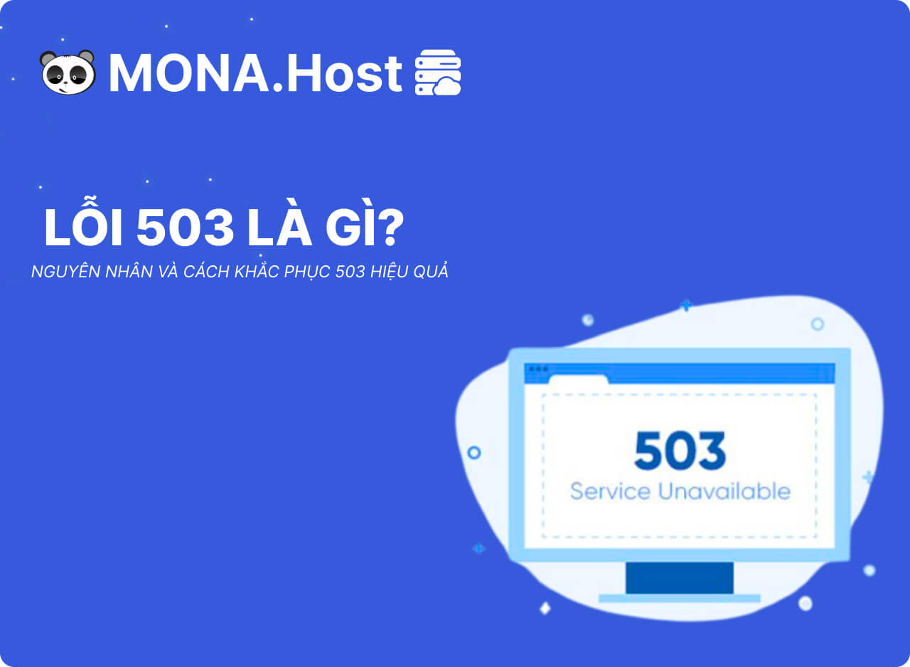 Lỗi 503 Service Unavailable Là Gì? Nguyên Nhân Và Cách Khắc Phục Error 503