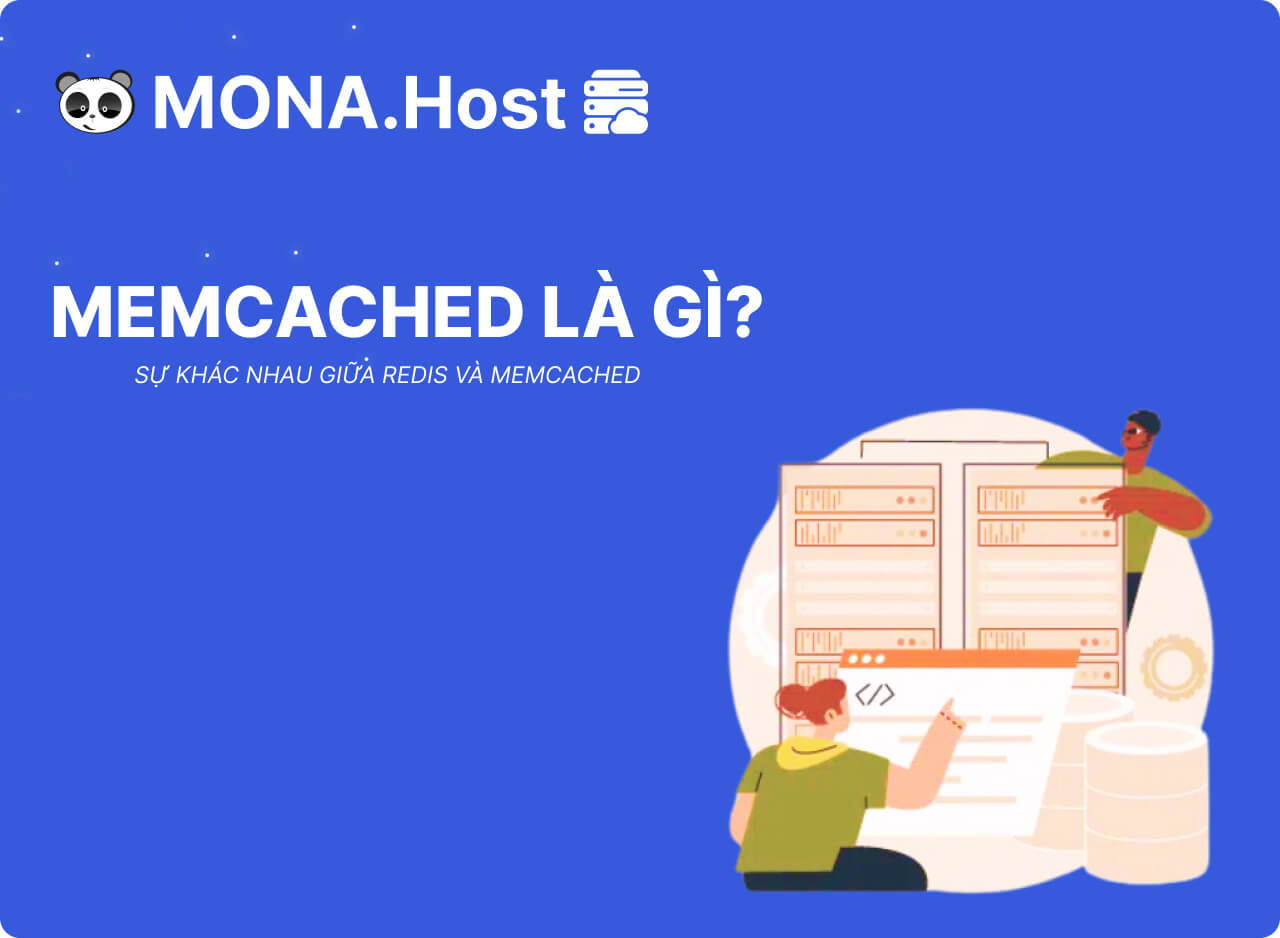 Memcached Là Gì? Sự Khác Biệt Giữa Redis Và Memcached