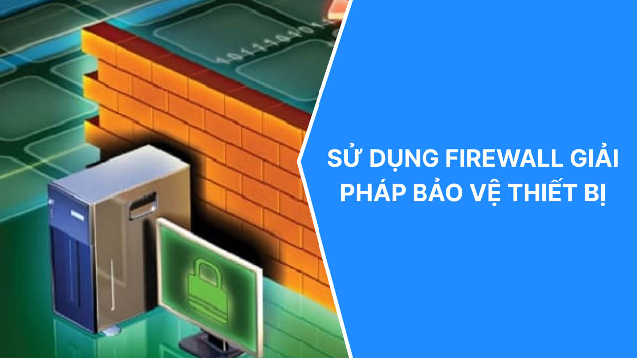 Sử dụng tường lửa