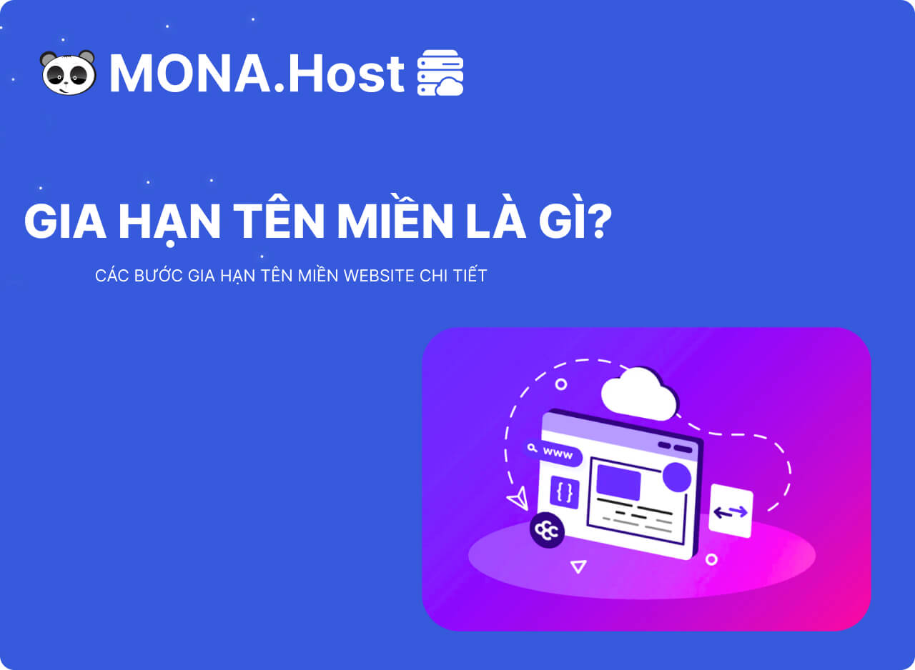 Gia Hạn Tên Miền Là Gì? Các Bước Gia Hạn Domain Website