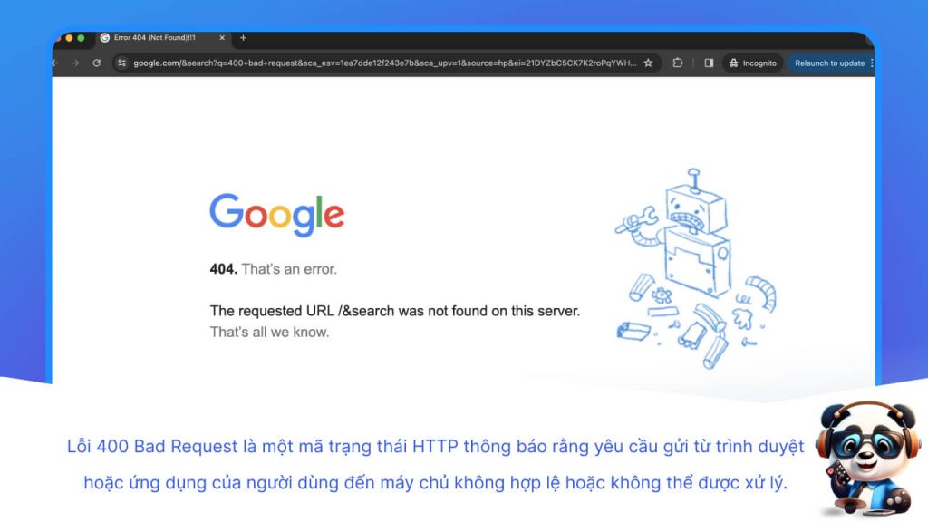 Lỗi 400 Là Gì? Cách Khắc Phục error 400 Bad Request Hiệu Quả