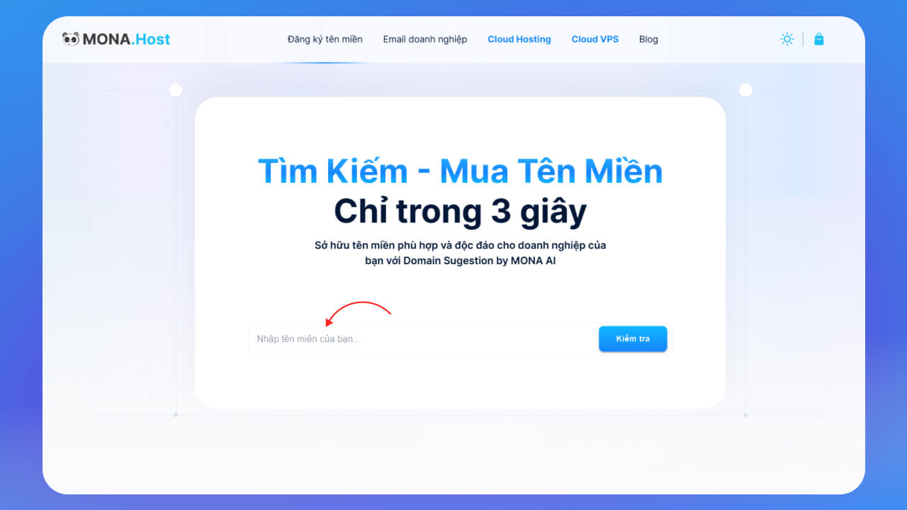 nhập tên miền để kiểm tra tên miền bạn muốn đăng ký đã được đăng ký hay chưa.