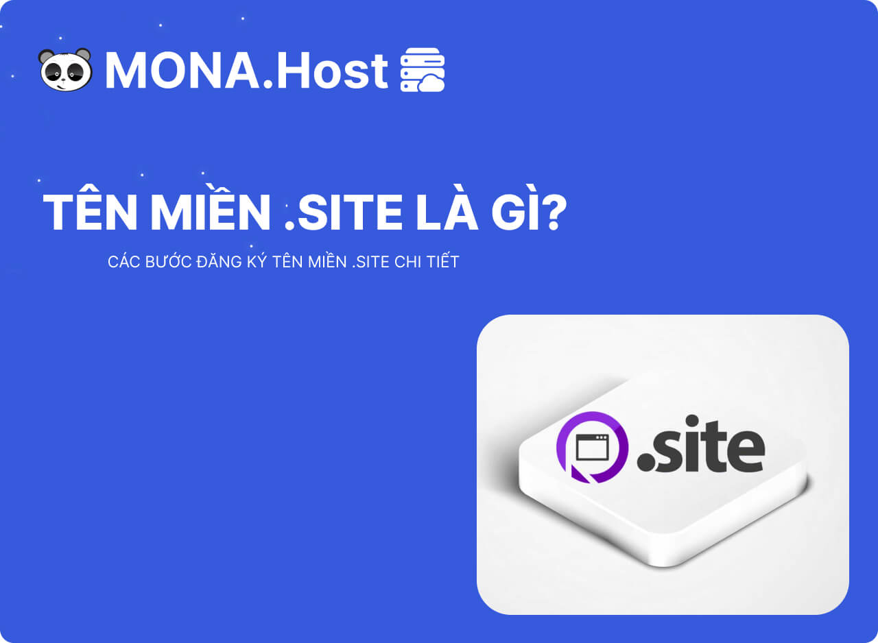 Tên Miền .Site Là Gì? Các Bước Đăng Ký Domain .Site Chi Tiết