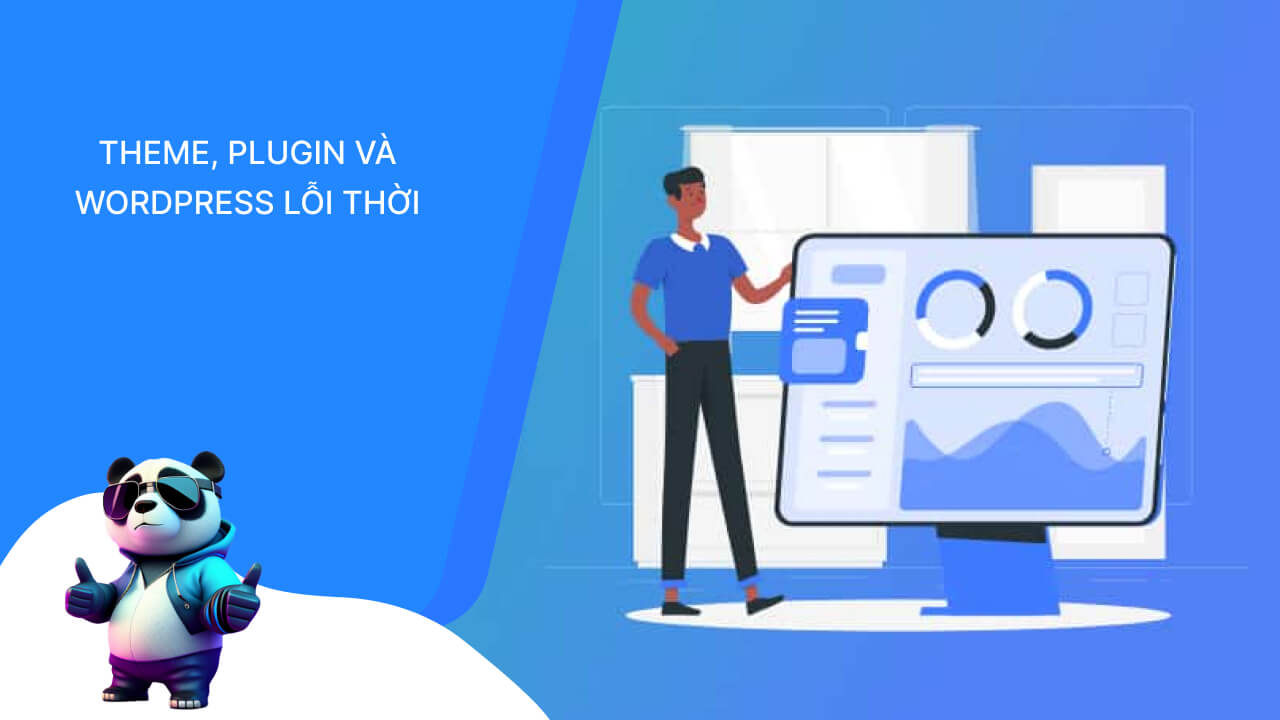 Theme, plugin và wordpress lỗi thời