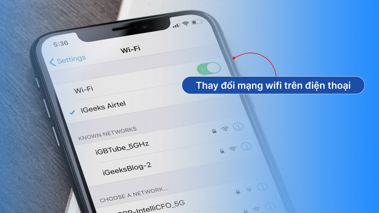 Thay đổi mạng wifi trên điện thoại