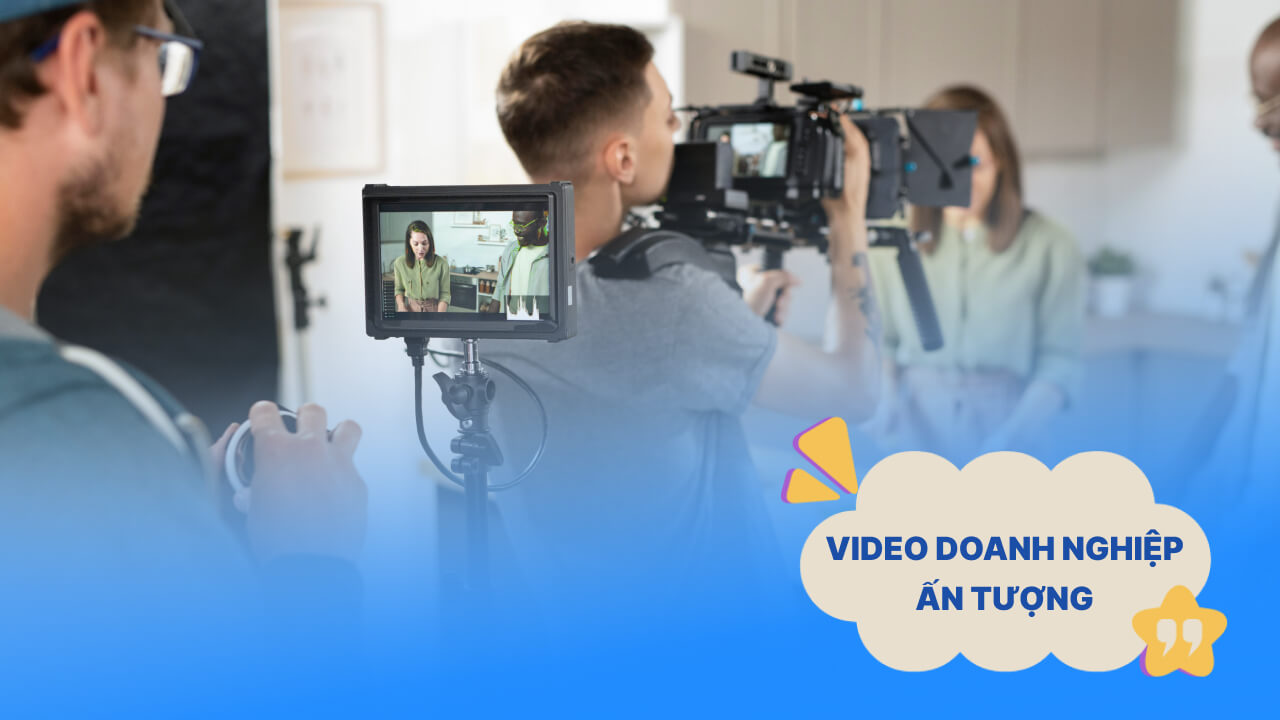 quay video doanh nghiệp ấn tượng